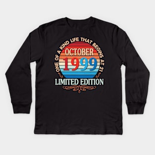 Happy Birthday To Me You October 1999 One Of A Kind Life That Begins At 21 Years Old Limited Edition Kids Long Sleeve T-Shirt